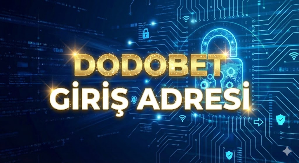 Dodobet Giriş Adresi